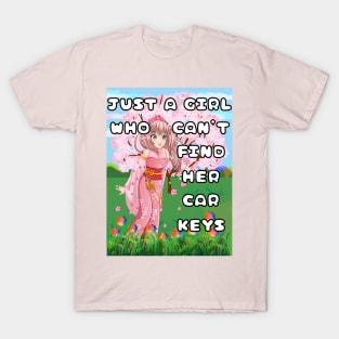 Just A Girl Who Can't Find Her Car Keys T-Shirt